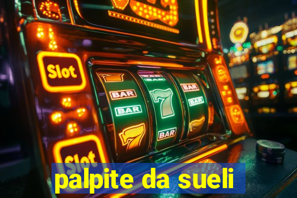 palpite da sueli